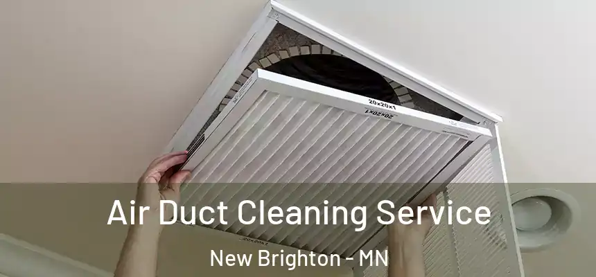 Air Duct Cleaning Service New Brighton - MN