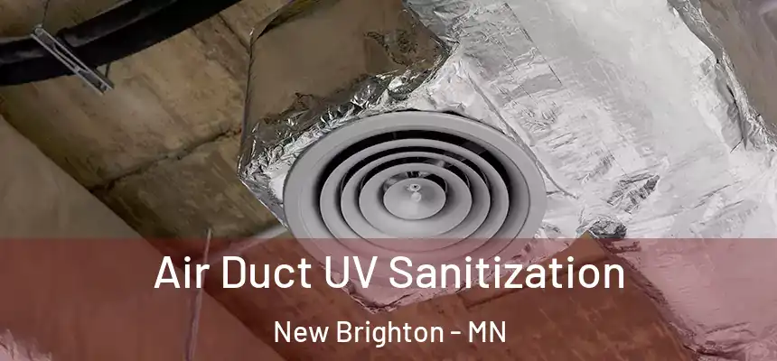  Air Duct UV Sanitization New Brighton - MN