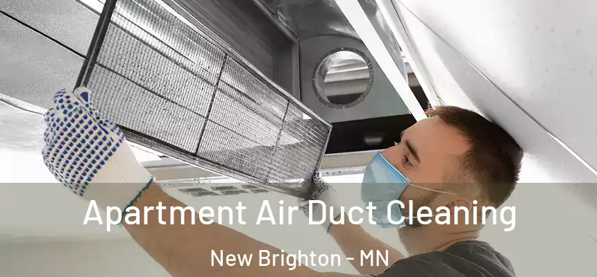  Apartment Air Duct Cleaning New Brighton - MN