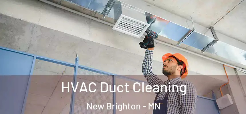 HVAC Duct Cleaning New Brighton - MN