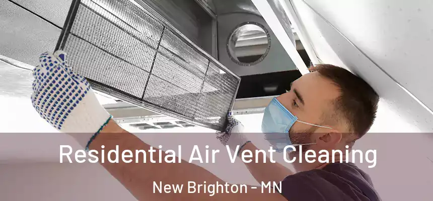 Residential Air Vent Cleaning New Brighton - MN