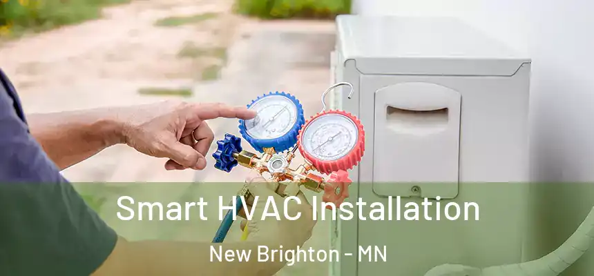  Smart HVAC Installation New Brighton - MN